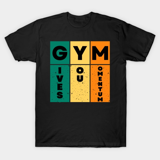 GYM Motivational T-Shirt by MikeNotis